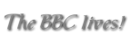 The BBC Lives!